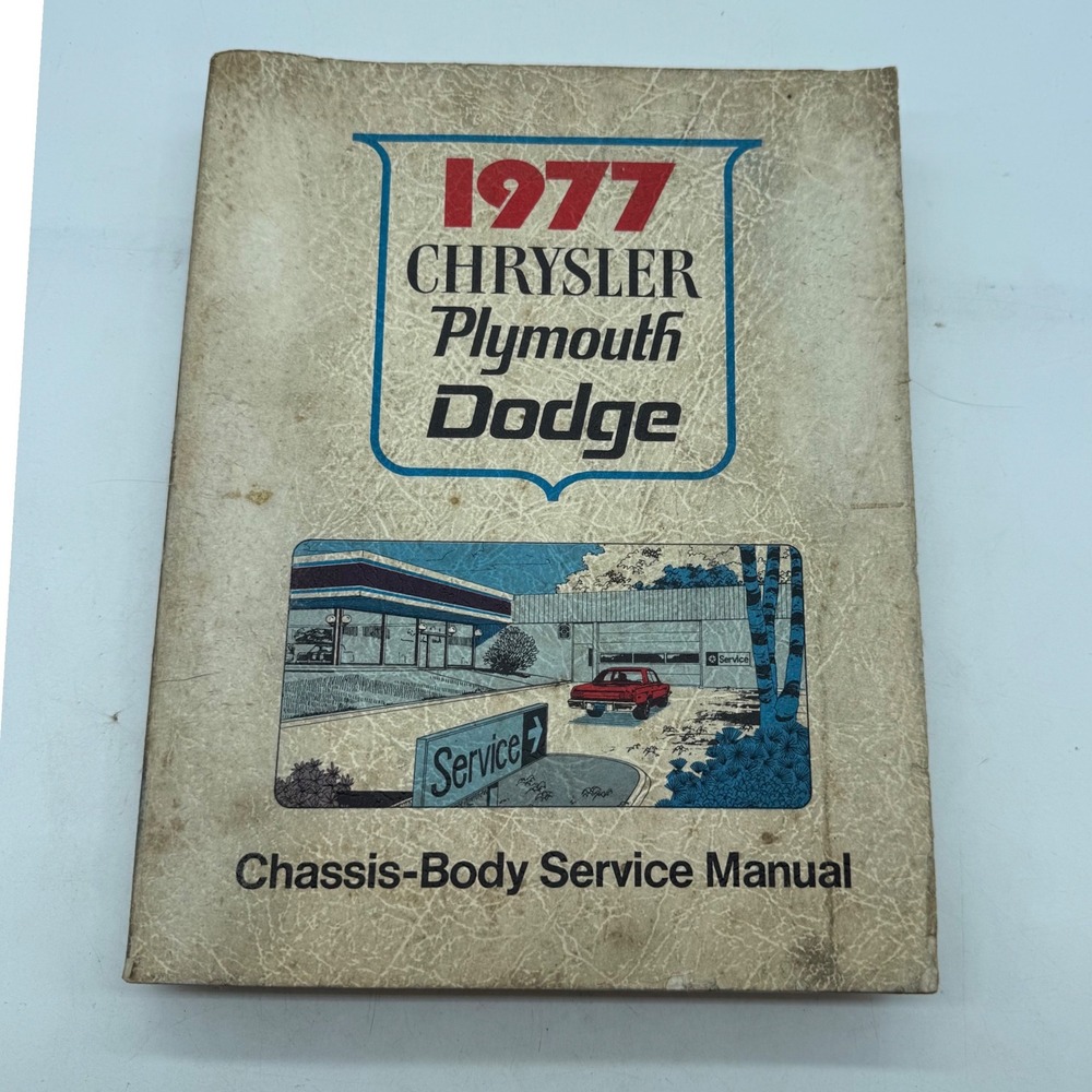 1977‎ Chrysler Plymouth Dodge Chassis-Body Service Manual OEM Shop Repair Book